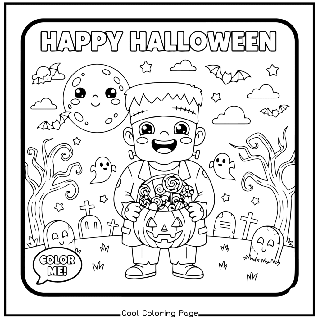 A child in a Frankenstein costume holds a candy-filled pumpkin. Surrounded by smiling ghosts, bats, spooky trees, and graves, under a "Happy Halloween" sign. Halloween coloring pages.