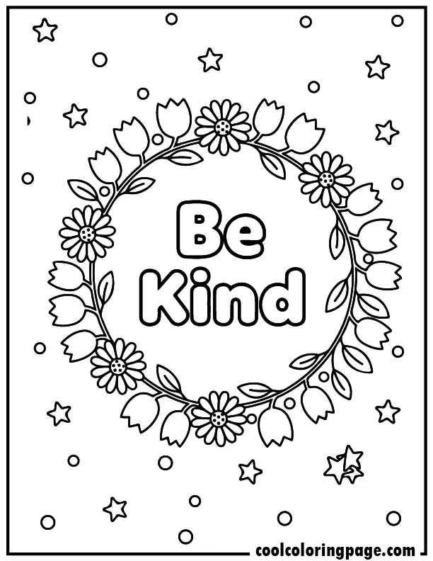 Printable flower coloring pages with a floral wreath of tulips and daisies, beautiful flower coloring pages printable for kids and adults with “Be Kind” text inside.