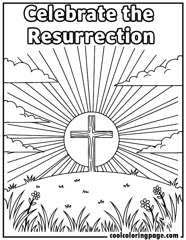 Religious Easter coloring pages showing a cross on a hill with a bright sunrise and rays with the words “Celebrate the Resurrection”, Religious coloring pages printable free.