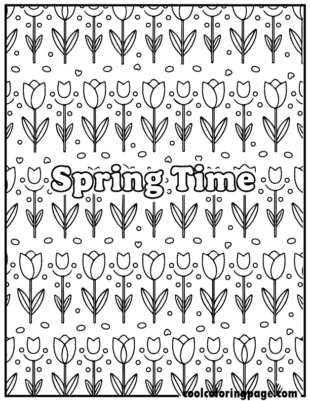 Printable flower coloring pages flower coloring pages for adults with tulip pattern, flower coloring pages printable pdf free for kids and toddlers with “Spring Time” text.