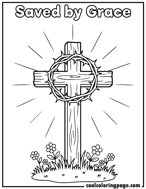 Religious Easter coloring pages featuring a cross with a crown of thorns and light rays with the words “Saved by Grace”, Religious coloring pages free printable pdf.